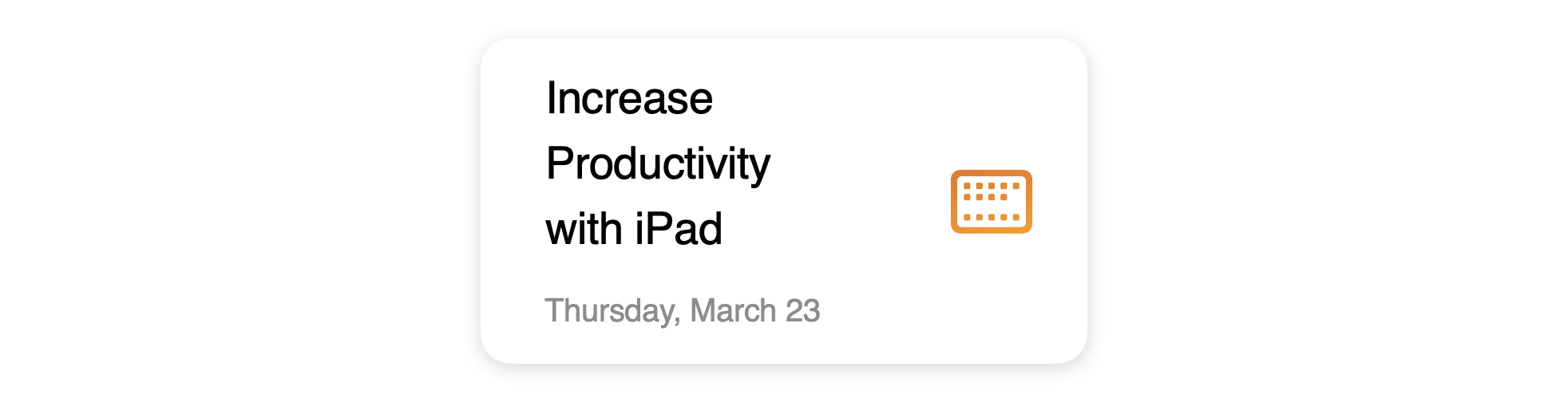 Increase Productivity with iPad session schedule icon.