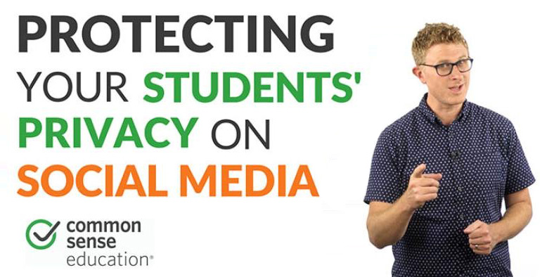 Title "Protecting Your Students' Privacy on Social Media" with the Common Sense Education logo and a male narrator
