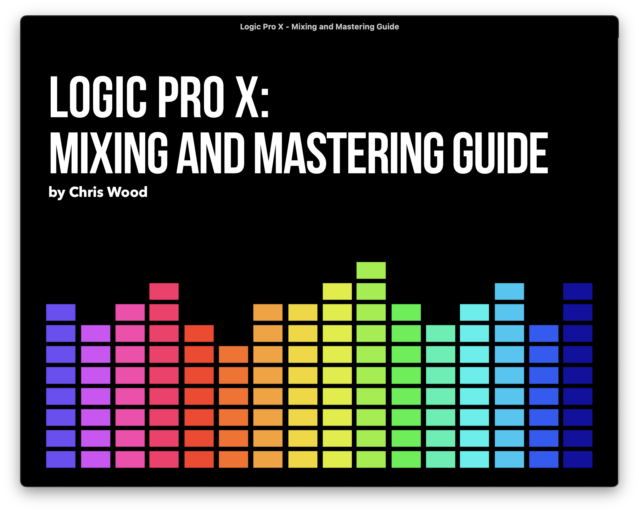 Logic Pro X Mixing and Mastering Guide Book Cover