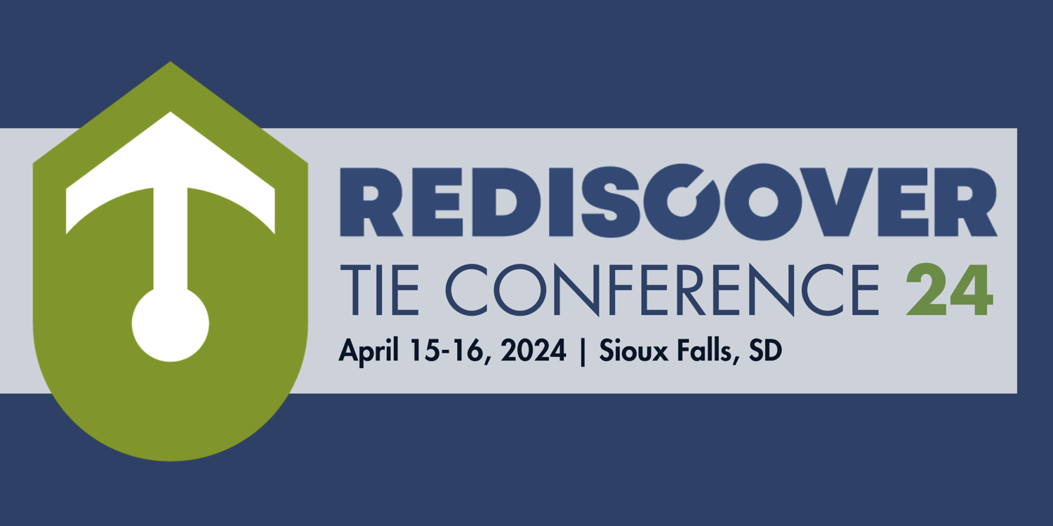 TIE Conference '24
April 15-16, 2024 | Sioux Falls, SD