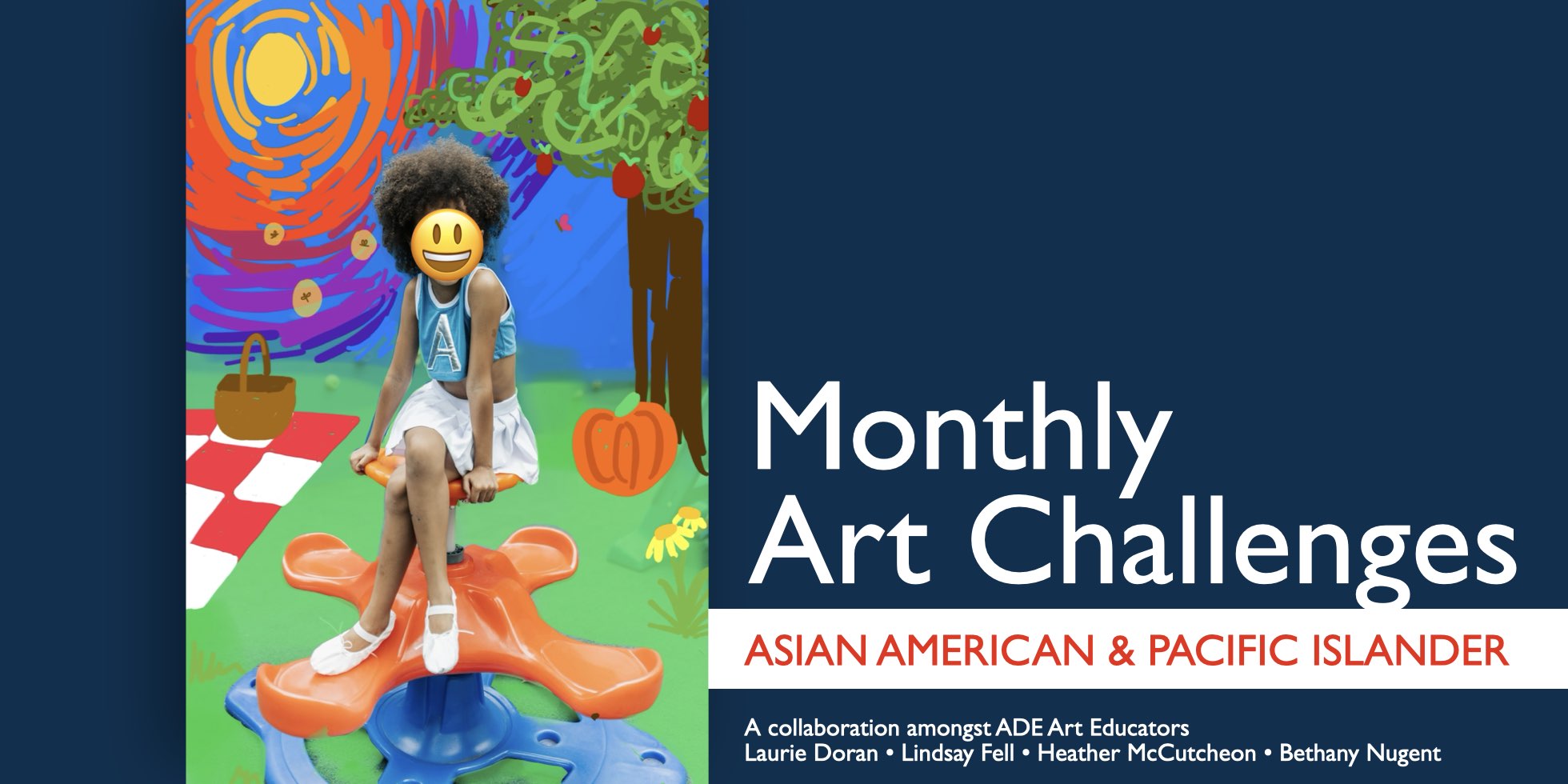 Image shows student artwork with the words "Monthly Art Challenge" and Asian American and Pacific Islanders Heritage Month