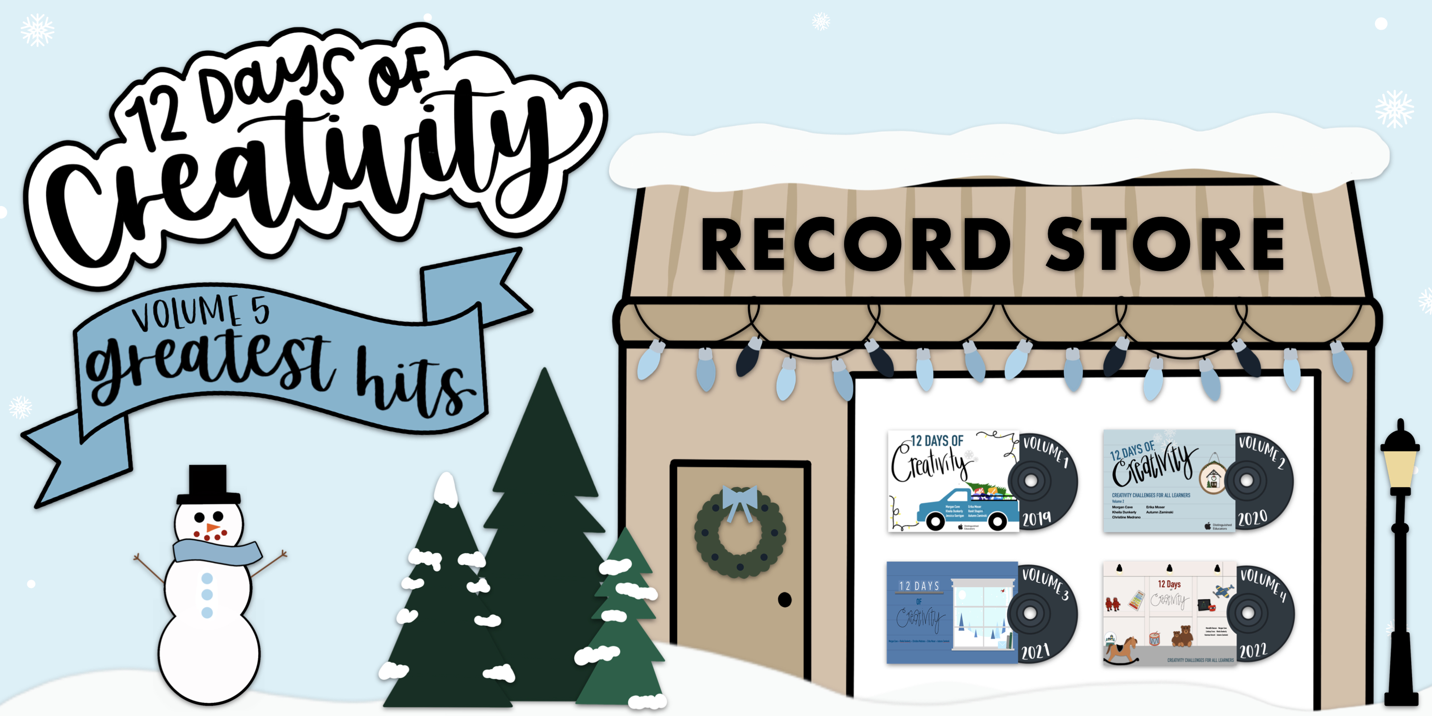 A winter scene featuring a record store. The window has album covers of past projects. A banner reads "#12DaysofCreativity"