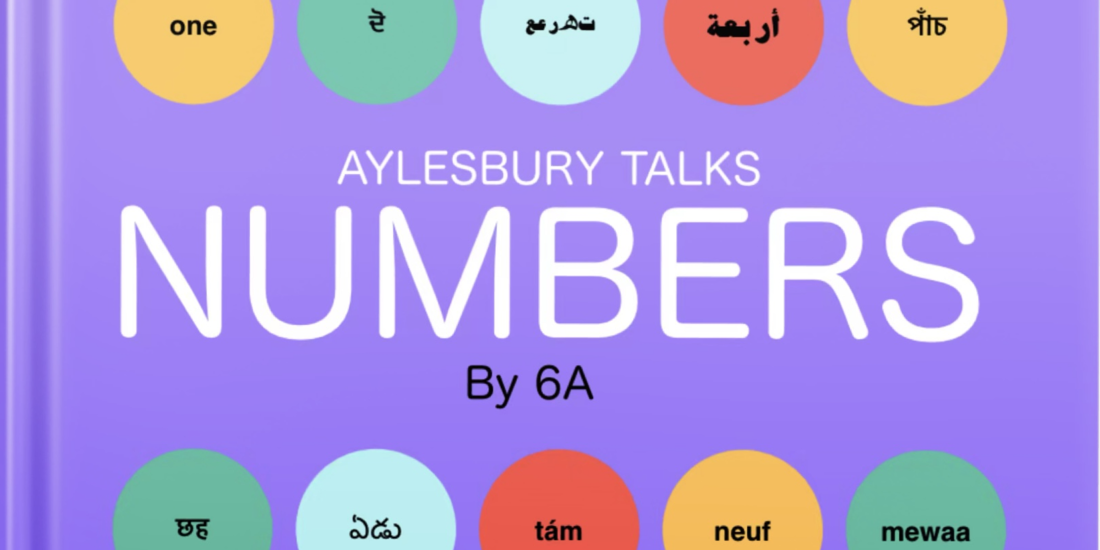 A purple background with a white title: Aylesbury Talks numbers. Colourful circles line the top & bottom with numbers.