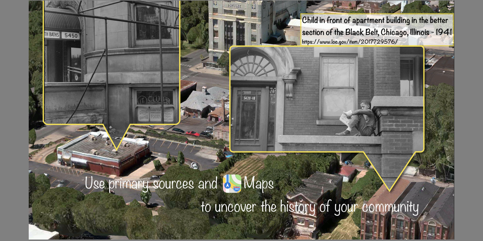 Primary Sources of Chicago in 1941 and Apple Maps today.